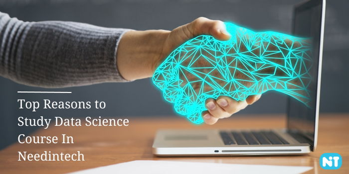 Top Reasons to Study Data Science Course In Needintech 
